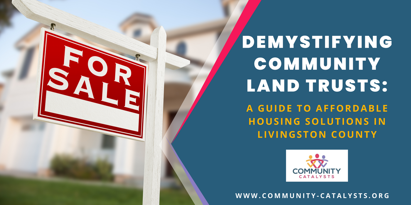 Demystifying Community Land Trusts: A Guide to Affordable Housing Solutions in Livingston County