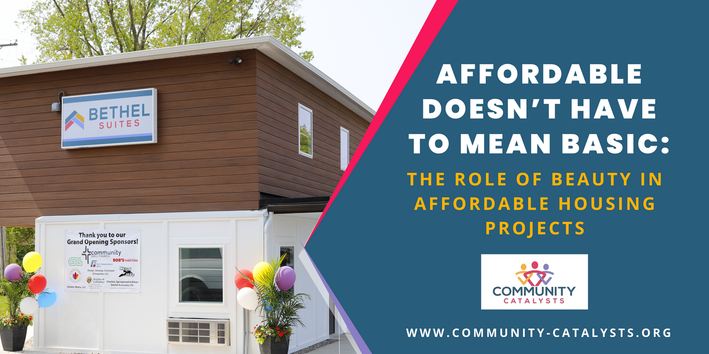 Affordable Doesn't Have to Mean Basic: The Role of Beauty in Affordable Housing Projects