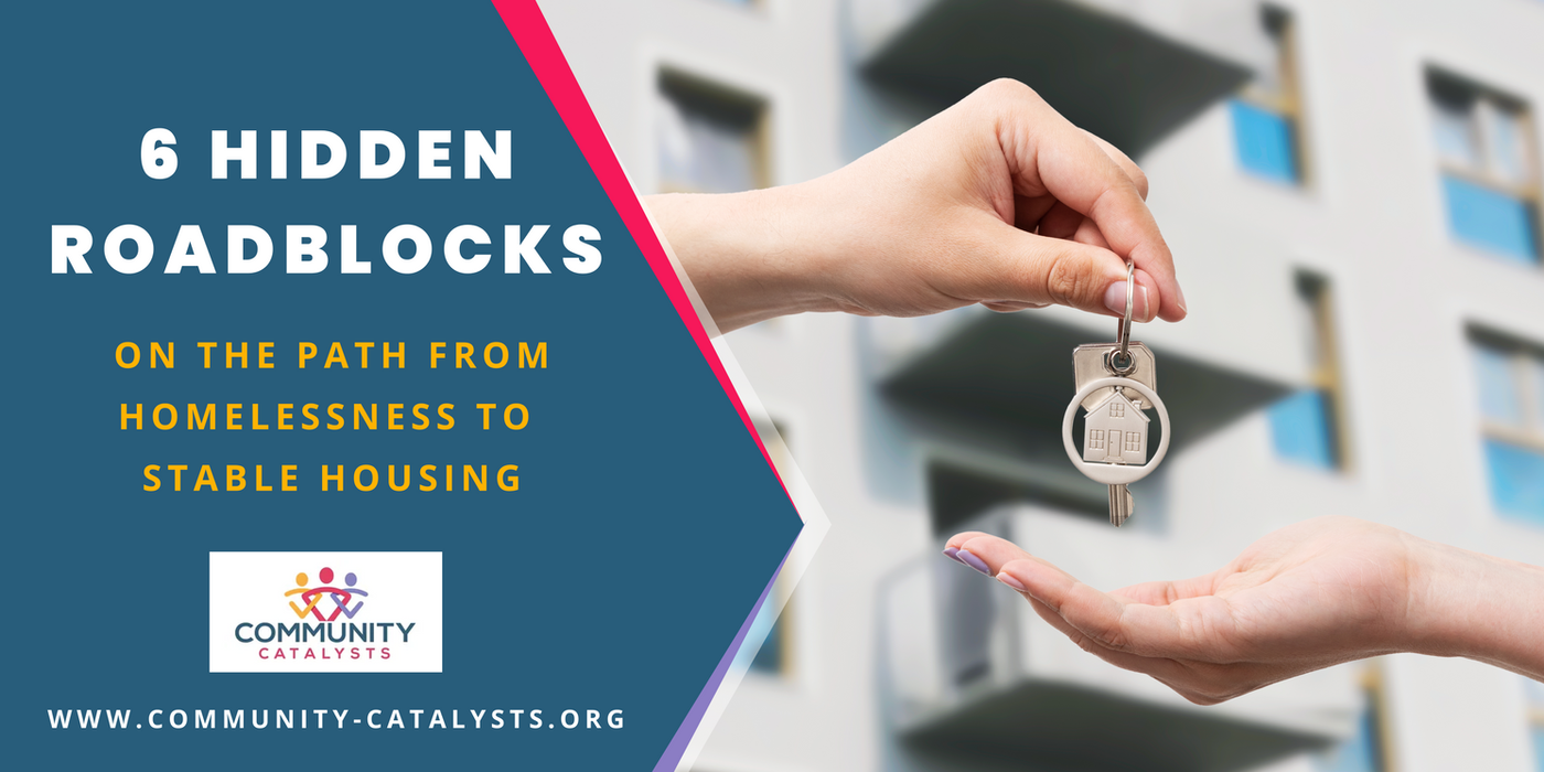 Unseen Hurdles: Hidden Roadblocks on the Path from Homelessness to Stable Housing