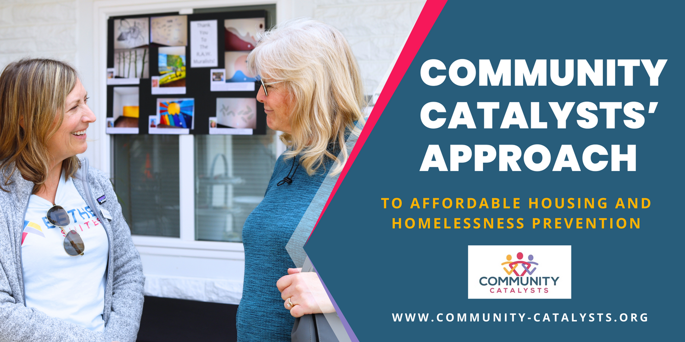 Community Catalysts' Approach to Affordable Housing and Homelessness Prevention