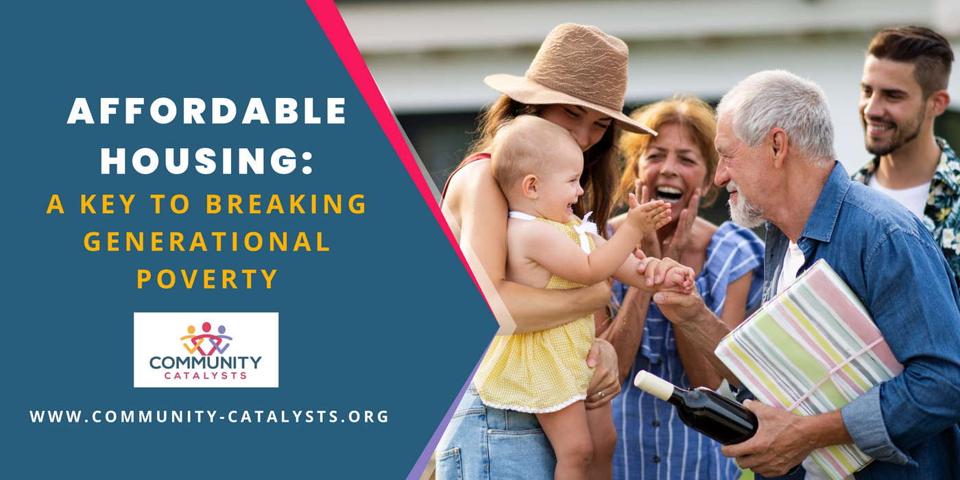 Affordable Housing: A Key to Breaking Generational Poverty