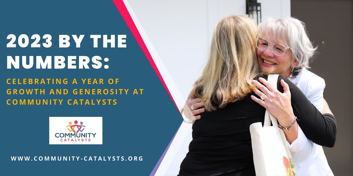 2023 By the Numbers: Celebrating a Year of Growth and Generosity at Community Catalysts