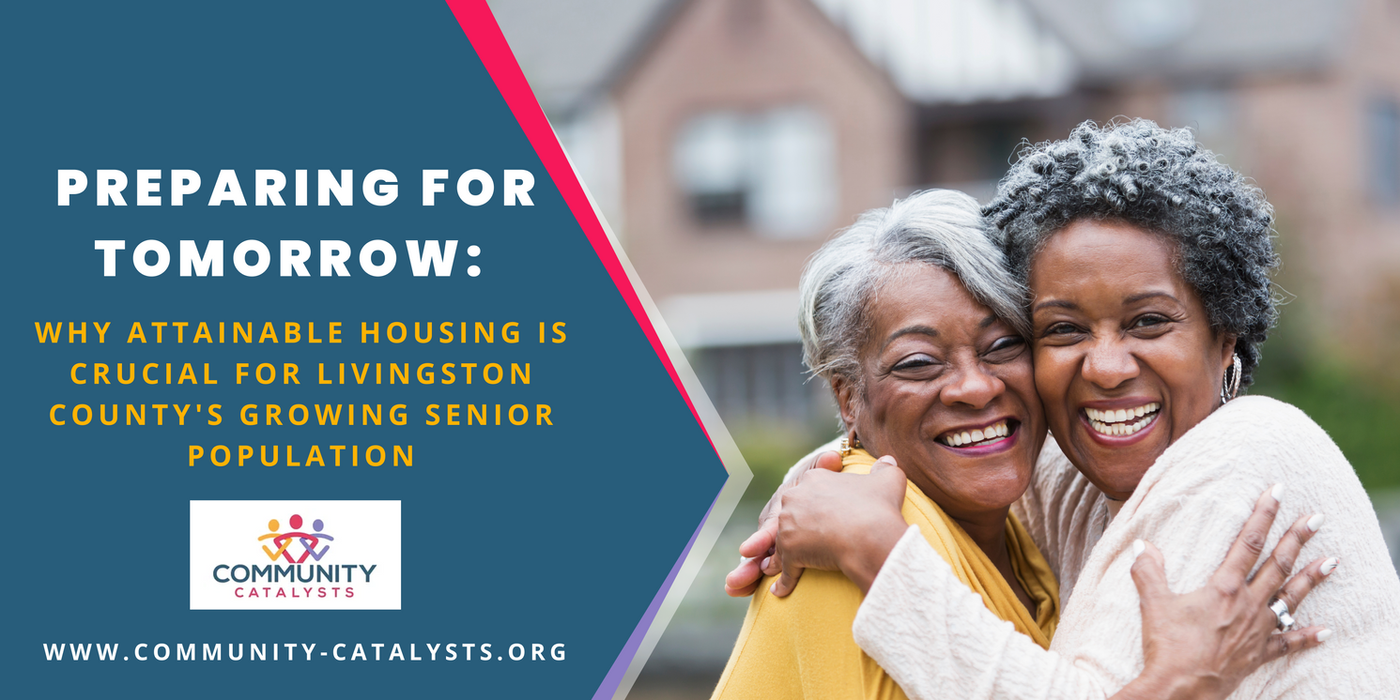Preparing for Tomorrow: Why Attainable Housing is Crucial for Livingston County's Growing Senior Population